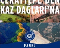“Cerattepe’den Kazdağları’na” Paneli