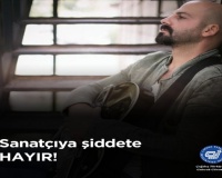 Sanatçıya Şiddete Hayır!