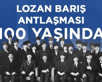 Lozan Barış Antlaşması 100 Yaşında!