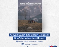 25 Kasım Beyaz Dağın Çocukları Belgesel Gösterimi