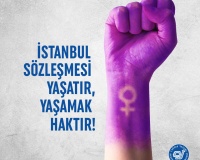 İSTANBUL SÖZLEŞMESİ YAŞATIR; YAŞAMAK HAKTIR!