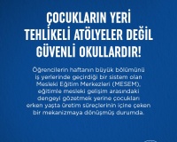 ÇOCUKLARIN YERİ GÜVENLİ OKULLARDIR