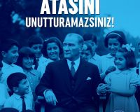 TÜRK GENÇLİĞİNE ATASINI UNUTTURAMAZSINIZ!