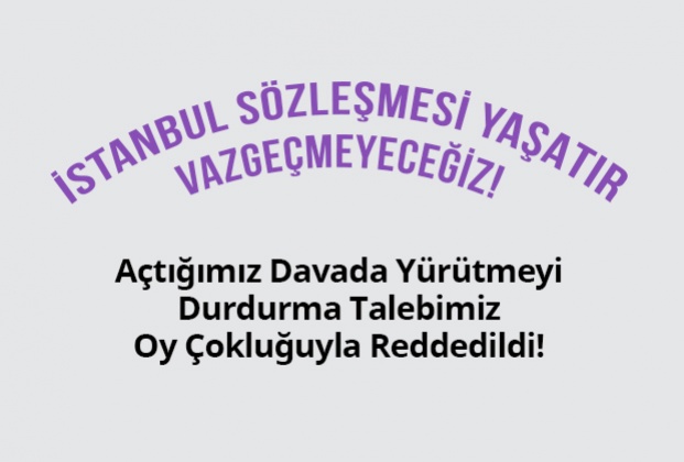 actigimiz-davada-yurutmeyi-durdurma-talebimiz